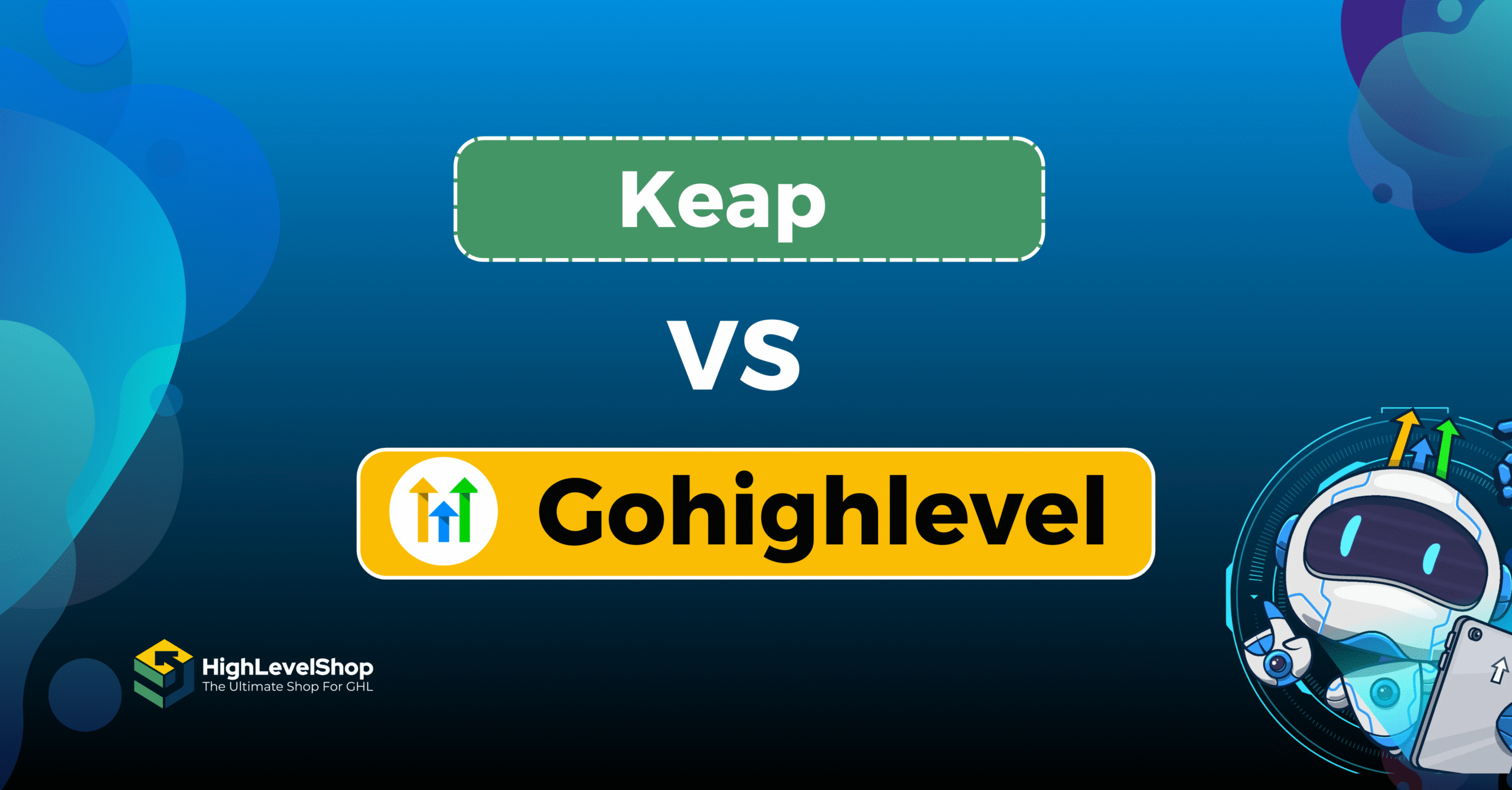 Keap vs Gohighlevel