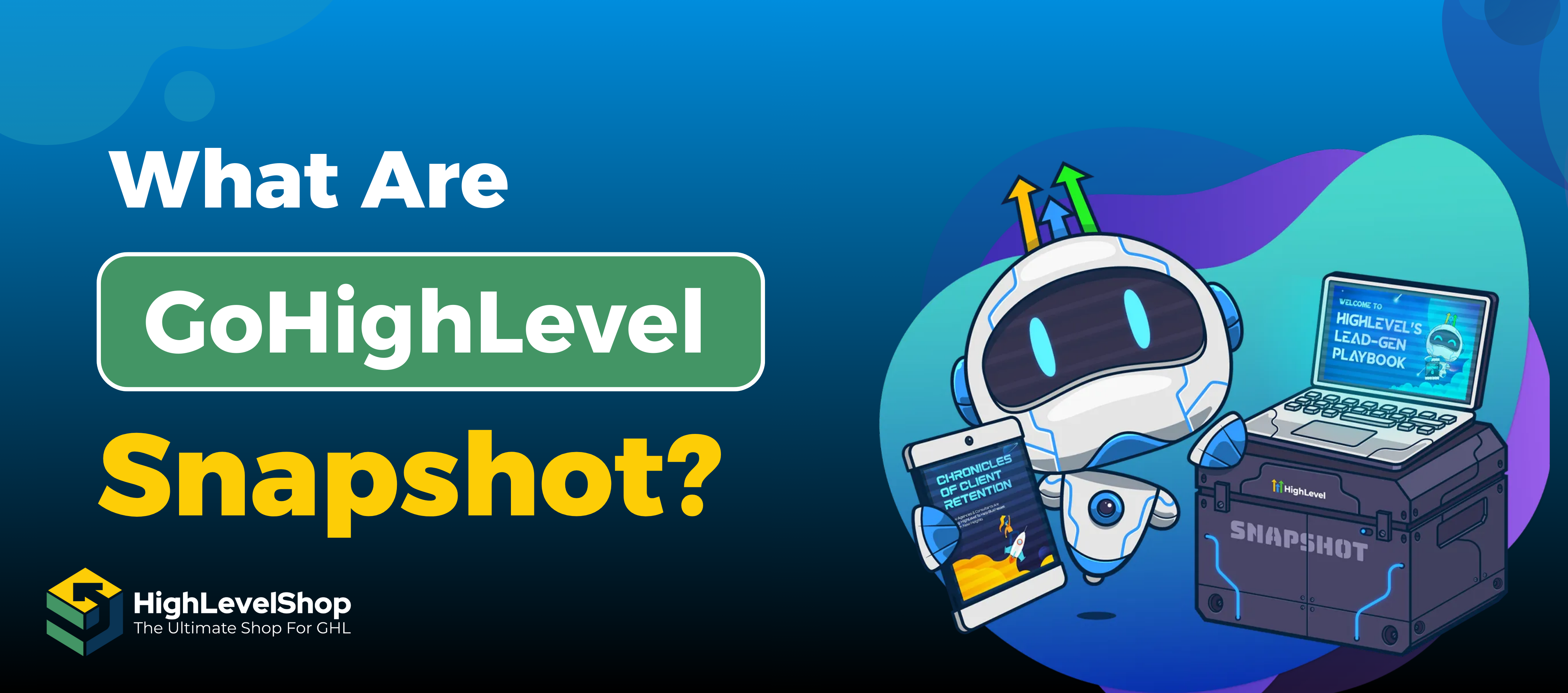 GoHighLevel snapshots