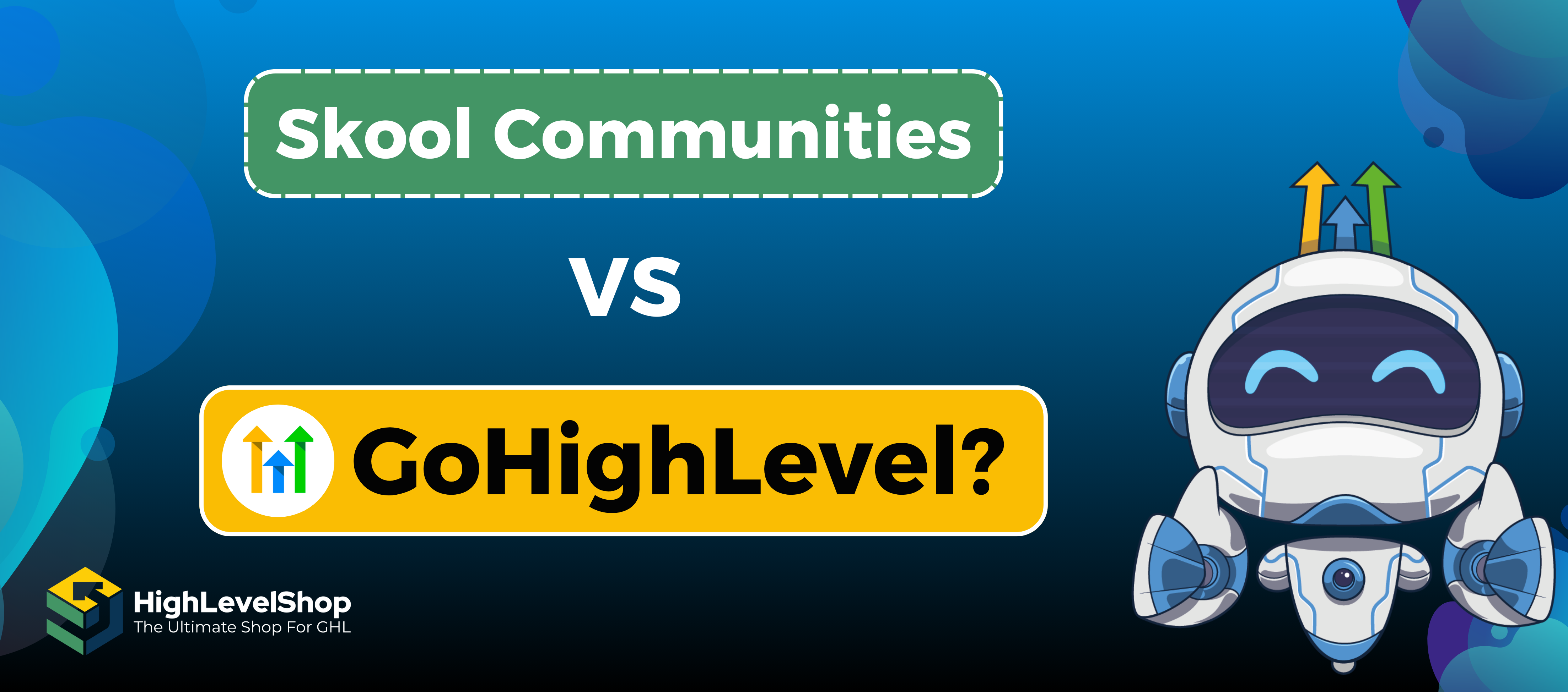 HighLevel vs Skool Communities: The Ultimate Comparison