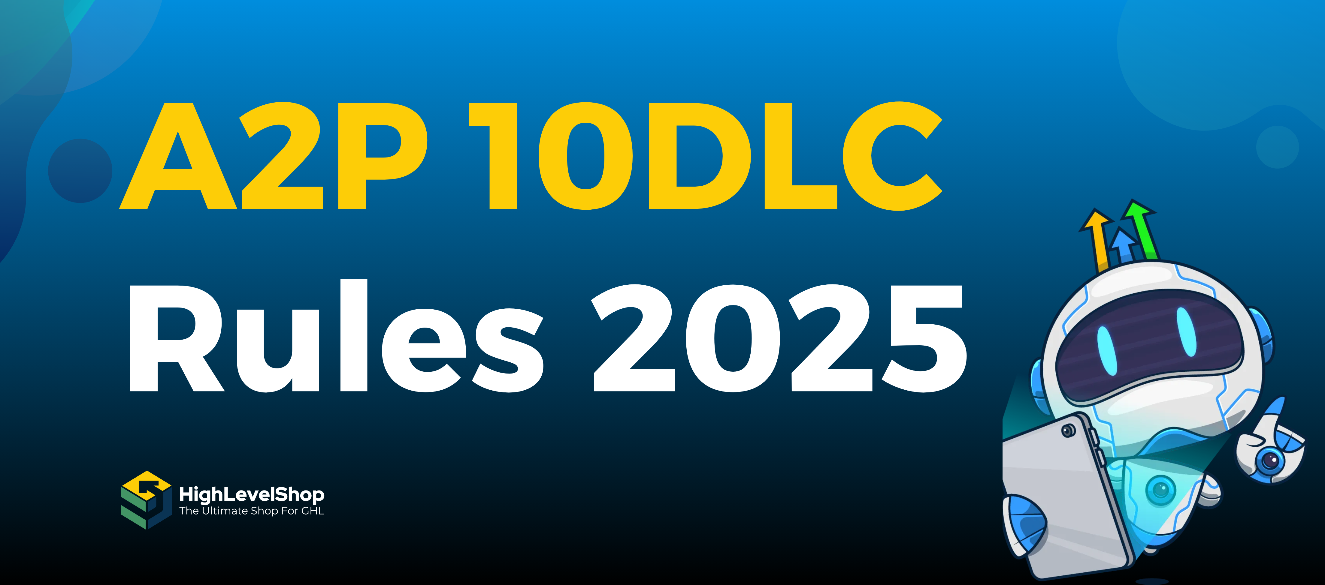 A2P 10DLC Registration in 2025